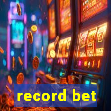 record bet